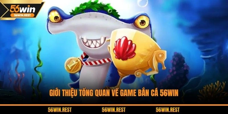 Giới thiệu sơ lược về sảnh săn sinh vật 56Win