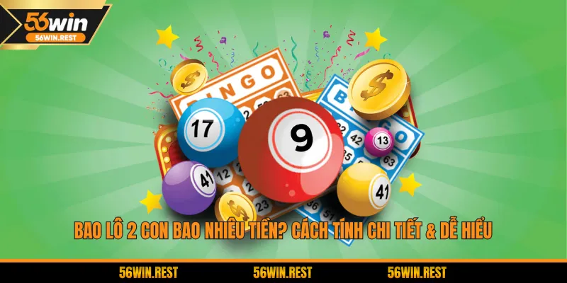 Bao Lô 2 Con Bao Nhiêu Tiền