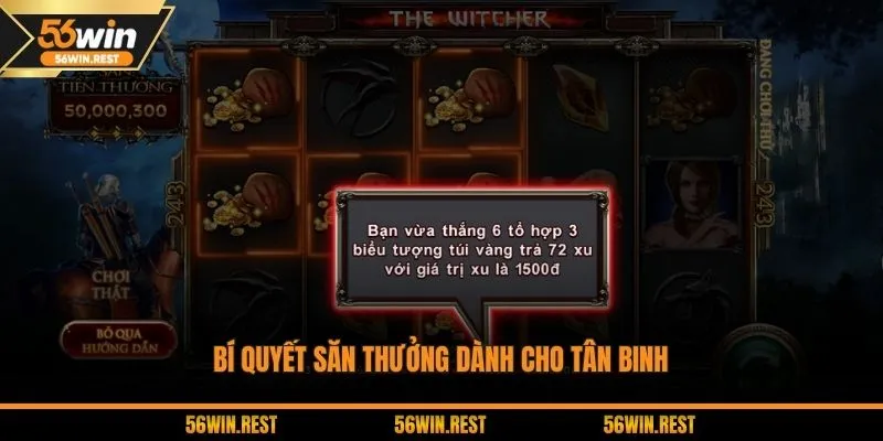 Bí quyết săn thưởng dành cho tân binh