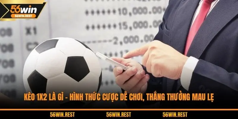 Kèo 1x2 Là Gì