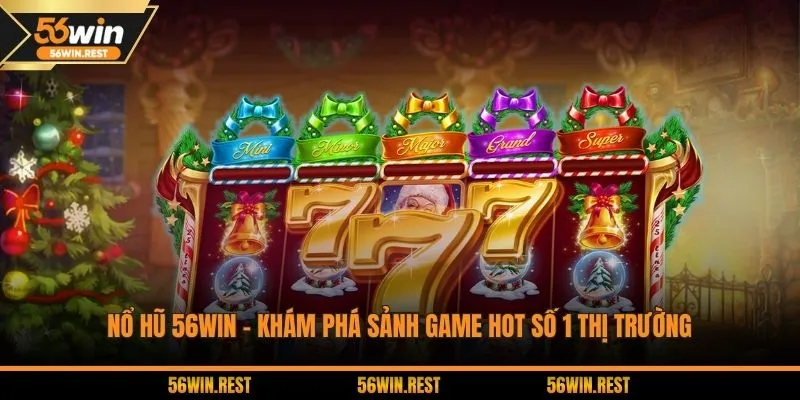 Nổ hũ 56Win